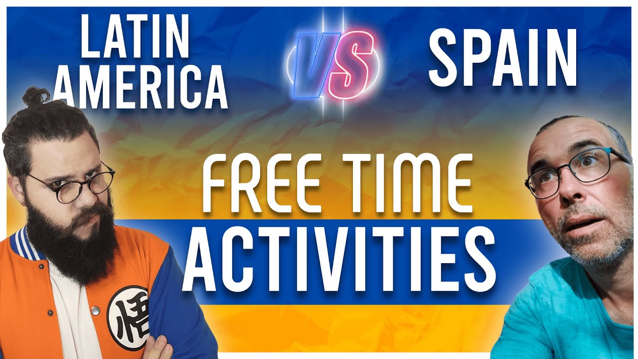 Talking about Free Time in Latin America VS Spain [FULL SPANISH LISTENING PRACTICE]