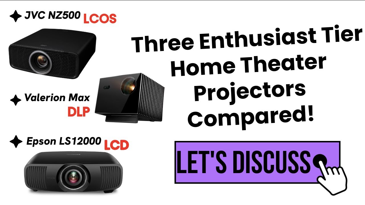 3 Way Projector Comparison - JVC NZ500, Valerion Max, Epson LS12000