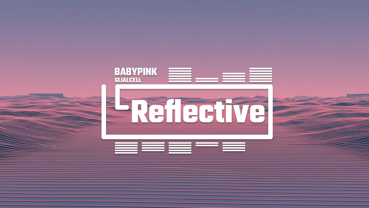 'Reflective' - BABYPINK | Thoughtful Pop-EDM (synth-led) with Emotional Depth