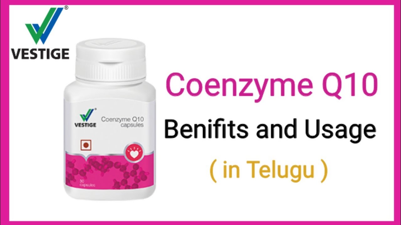 VESTIGE Coenzyme Q10 | Benifits and Usage | in Telugu