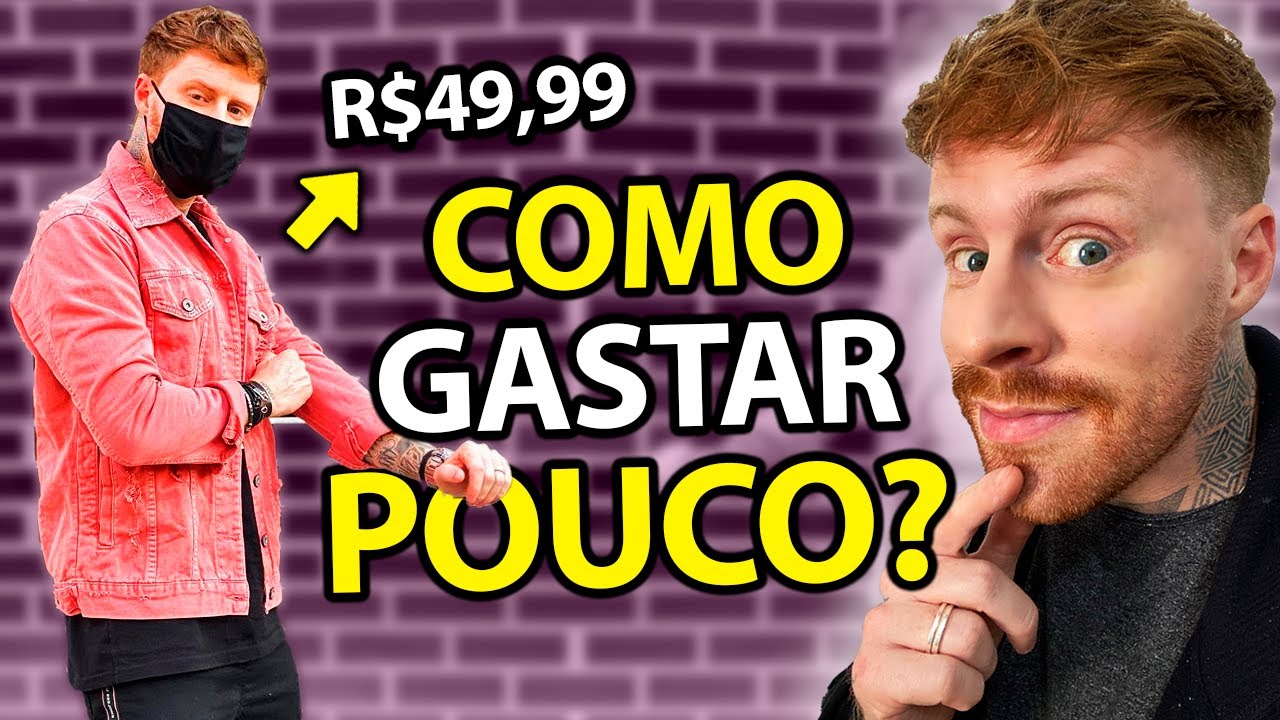 4 Passos para SE VESTIR BEM gastando MUITO POUCO Dinheiro!