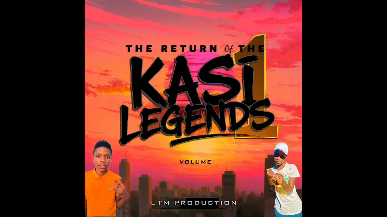 The Return Of The Kasi Legends (Mixtape Vol¹) - LTM Production (LessThanMoreRsa & Slow Rsa)#Mixtape 