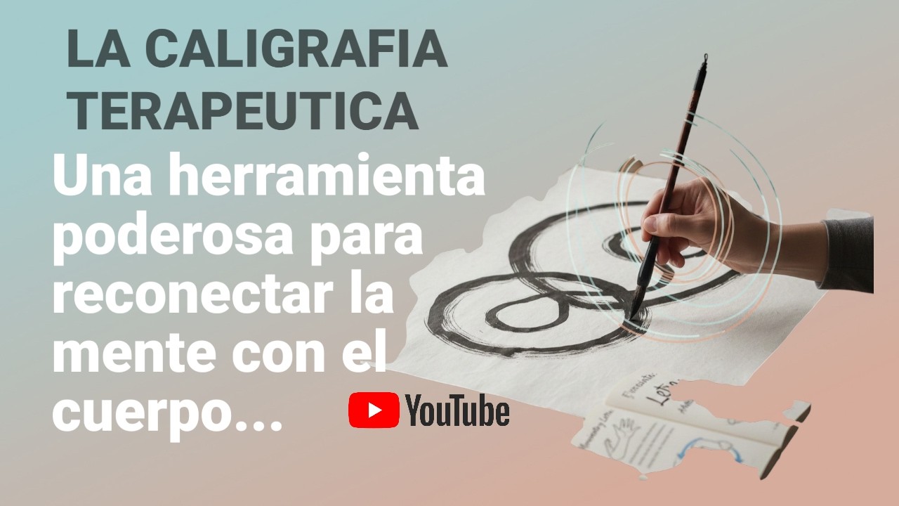 LA CALIGRAFIA TERAPEUTICA