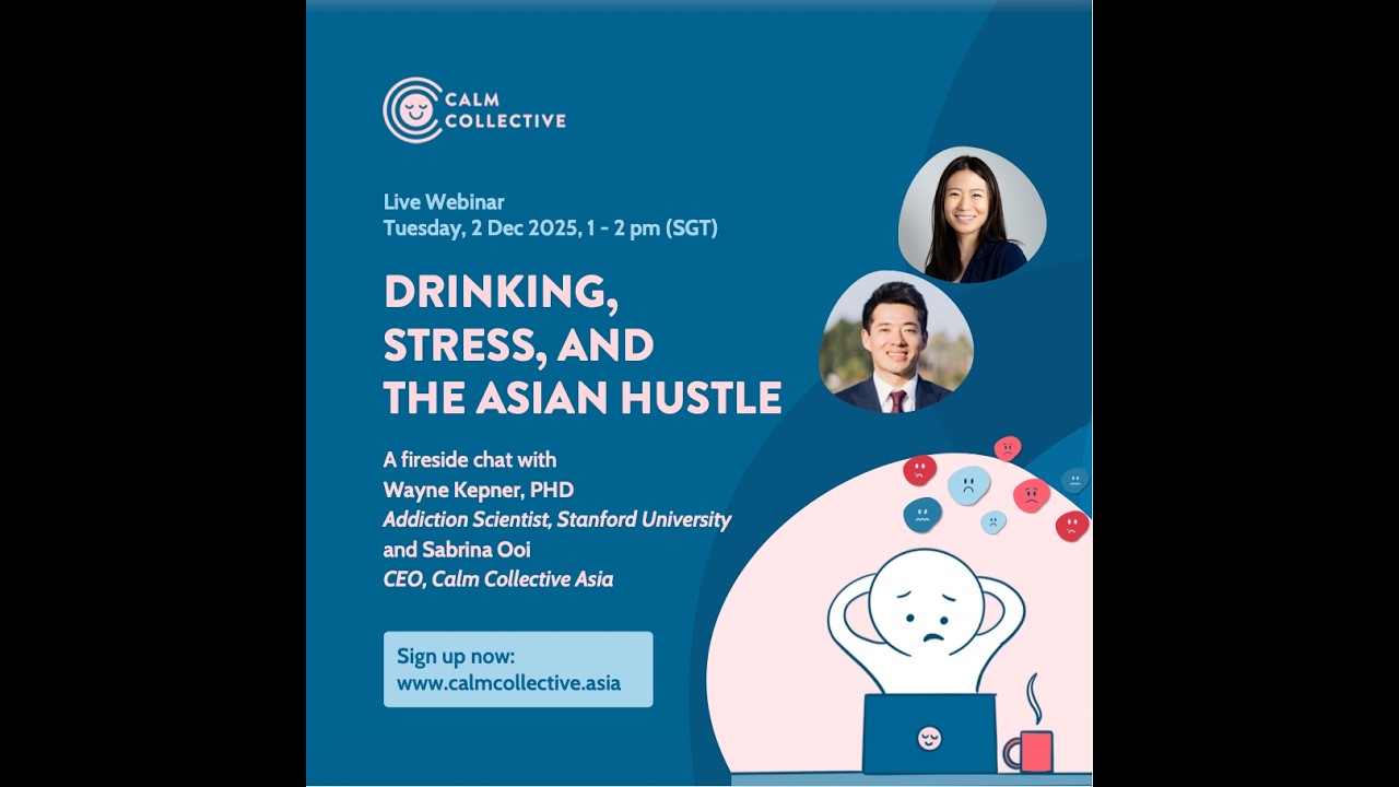 Alcohol, Drinking Culture and Addiction in Modern Asia | Dr. Wayne Kepner & Calm Collective