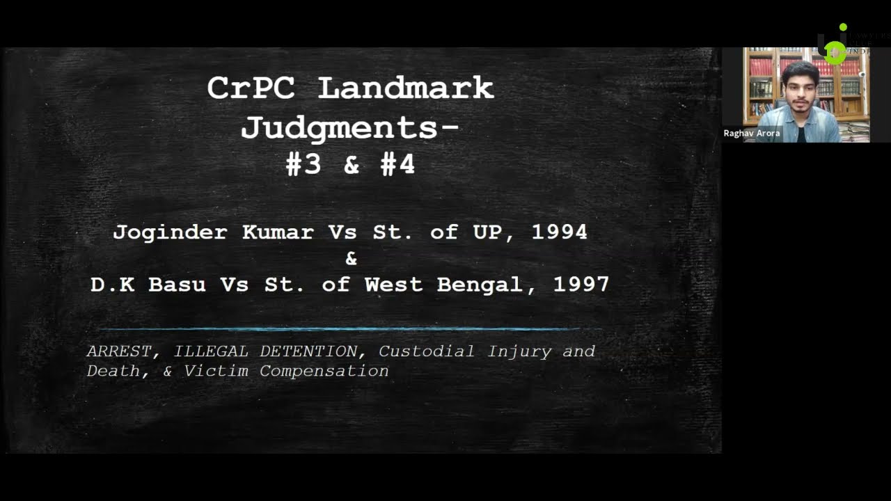 CrPC Landmark Judgment #3 and #4 | Section 41 CrPC | D.K Basu Judgment | Joginder Kumar Judgment