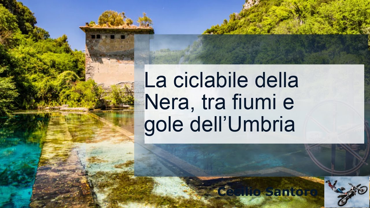 Ciclabile della Nera: le ex ferrovie da pedalare | Viagginbici