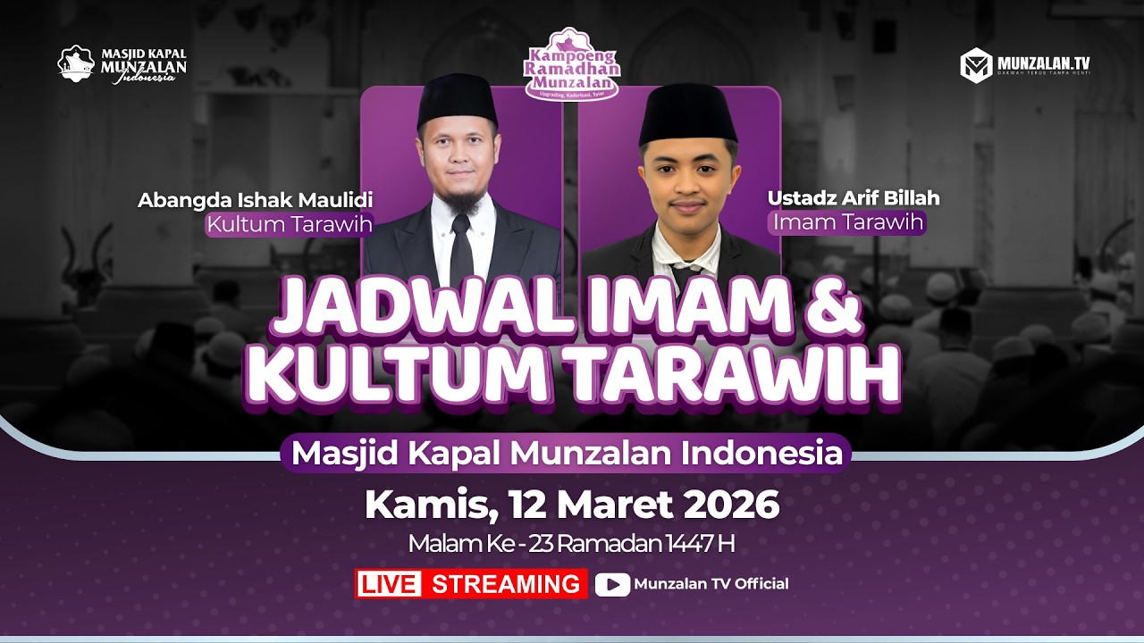 🔴 [LIVE] SHOLAT TARAWIH - MALAM KE-23 RAMADAN 1447 H | MASJID KAPAL MUNZALAN INDONESIA