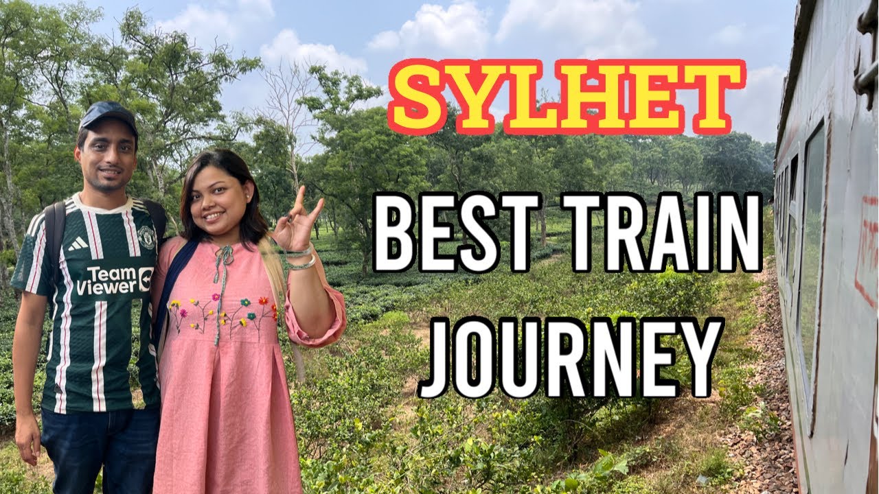 Sylhet Train Journey | Parabat Express | Best Scenic Ride