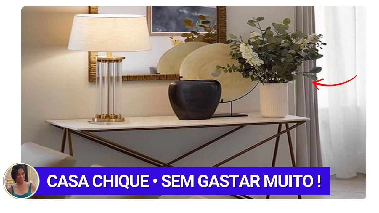 9 IDEIAS DE DECORAÇÃO CHIQUE E BARATO PARA DEIXAR CASA LUXUOSA