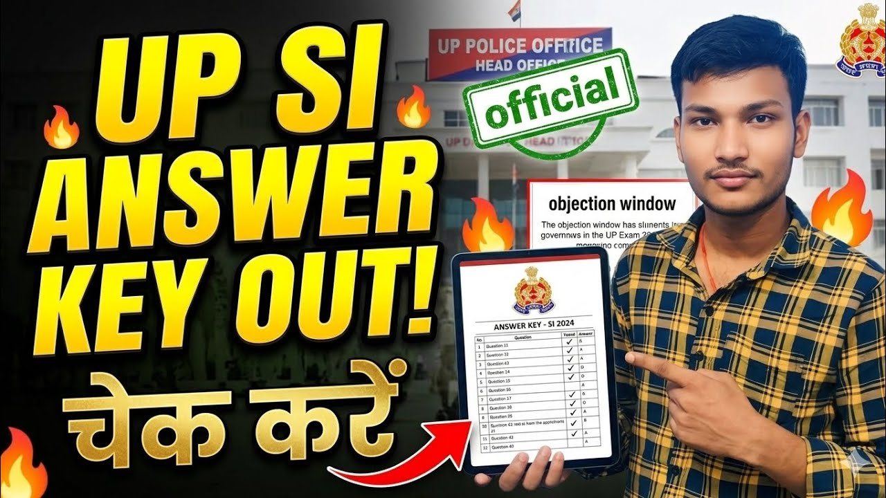 UP SI Answer Key 2026 OUT | UP SI Answer Key 2026 | UPSI 2025 Answer Key | UPSI Answer Key 2025