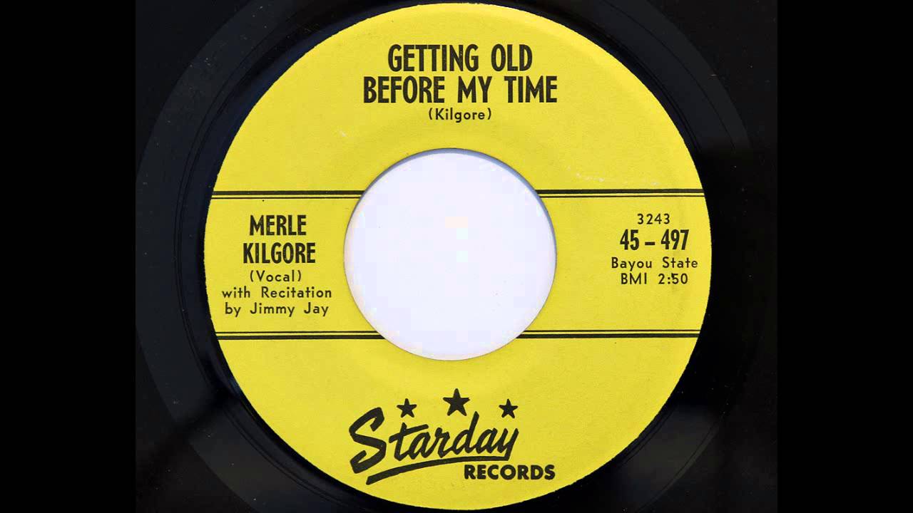 Merle Kilgore - Getting Old Before My Time (Starday 497) [1960]