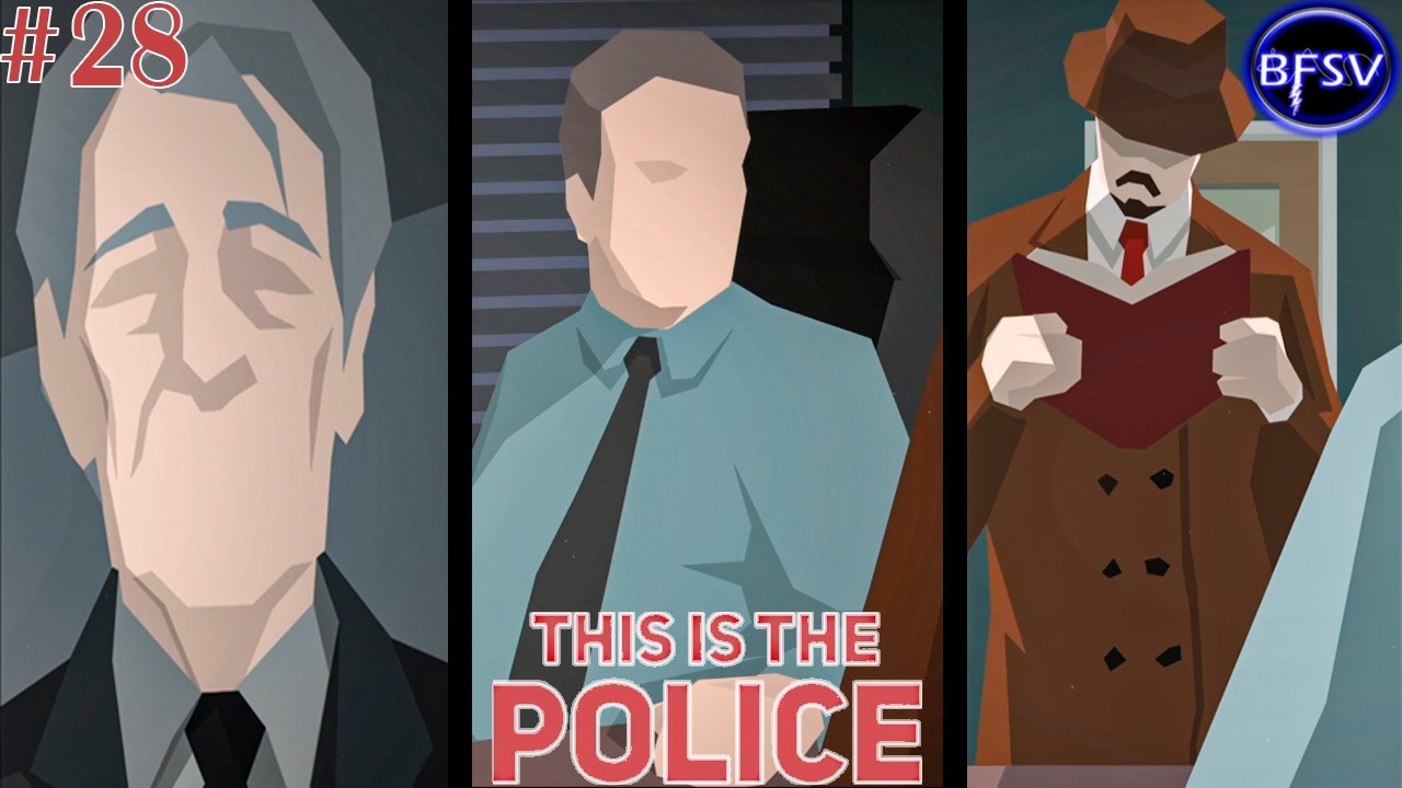 ВЫБОР МЕЖДУ ДВУХ ЗОЛ [This Is The Police] #28