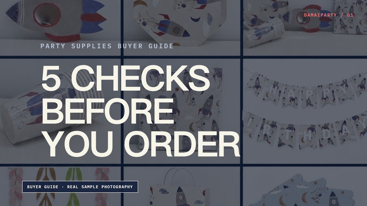 5 Checks Before You Order Party Supplies | Buyer Guide