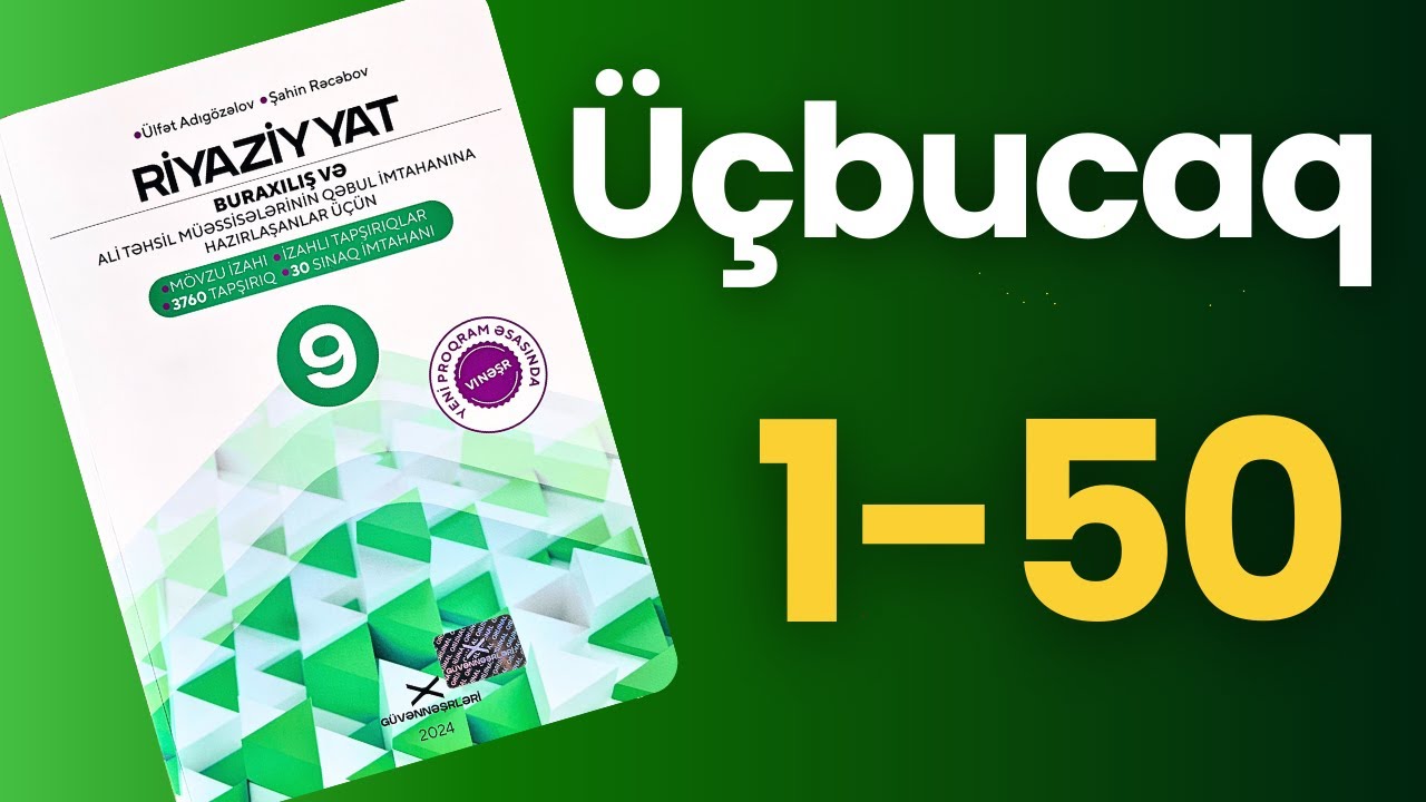 Üçbucaqlar 1-50 | Güvən 9-cu sinif 2024-2025 riyaziyyat |