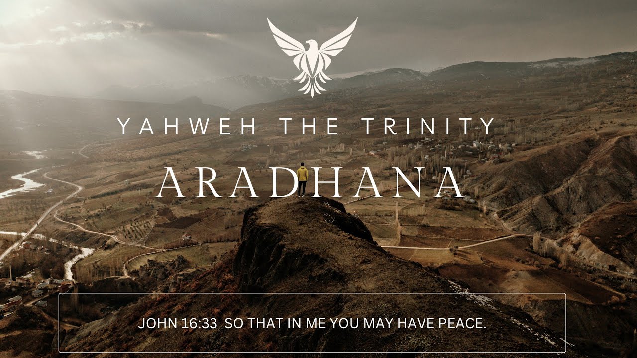 " ARADHANA" || YAHWEH THE TRINITY|| OFFICIAL MUSIC VIDEO.