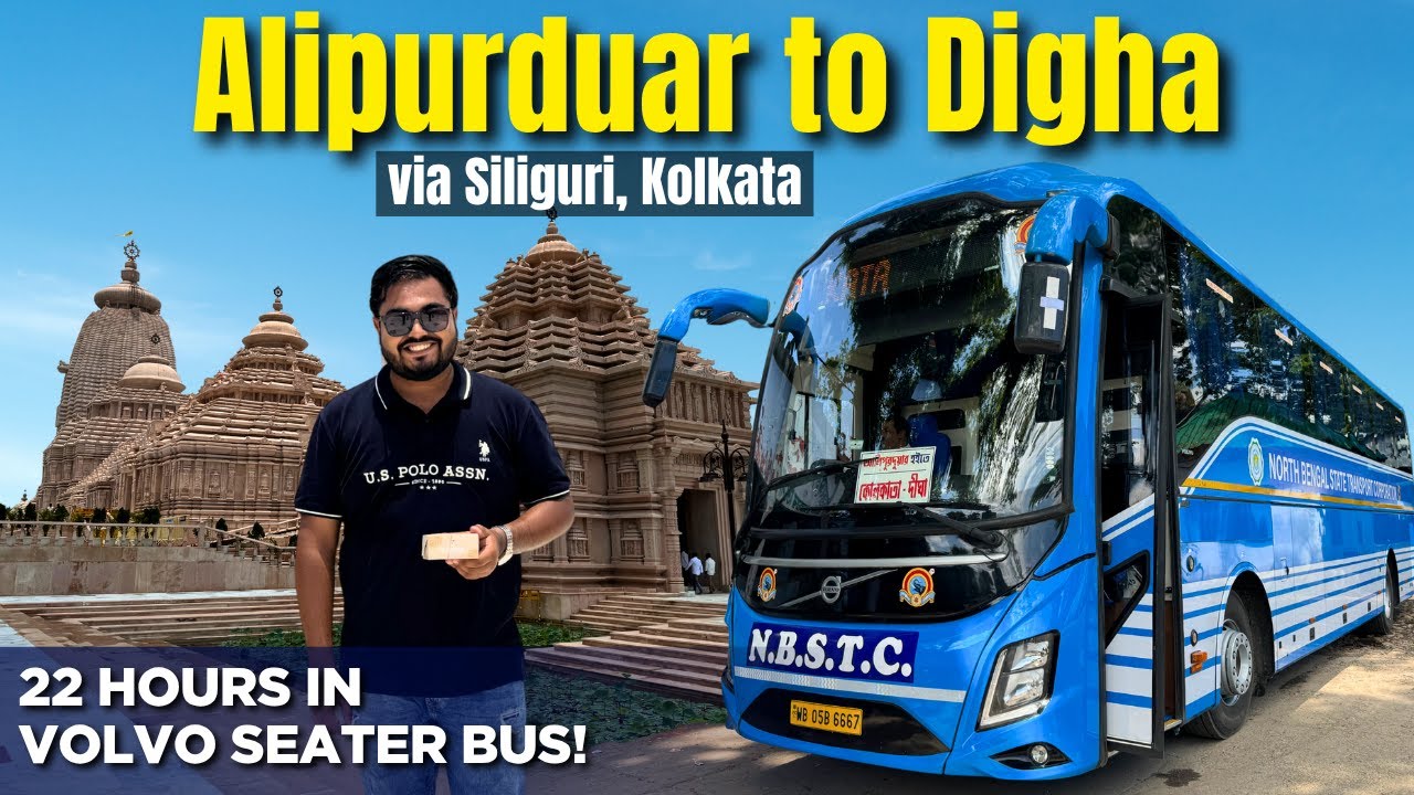 NORTH BENGAL to DIGHA | BENGAL Govt's Brand New VOLVO 9600 | Digha Jagannath Temple Darshan