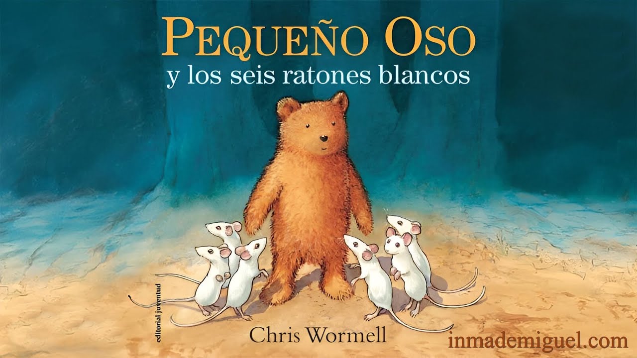 Pequeño Oso y los seis ratones blancos
