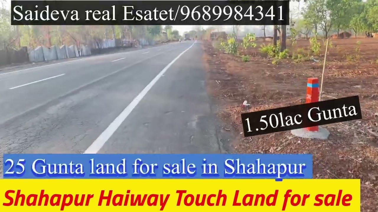 25 Gunta plot Shahapur Haiway Touch Land/Land For sale in Shahapur@Saideva-Real-Esatet-Murbad
