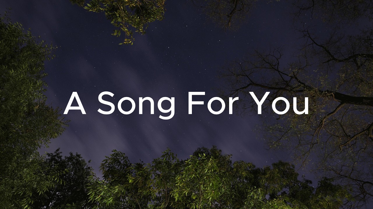 A Song For You