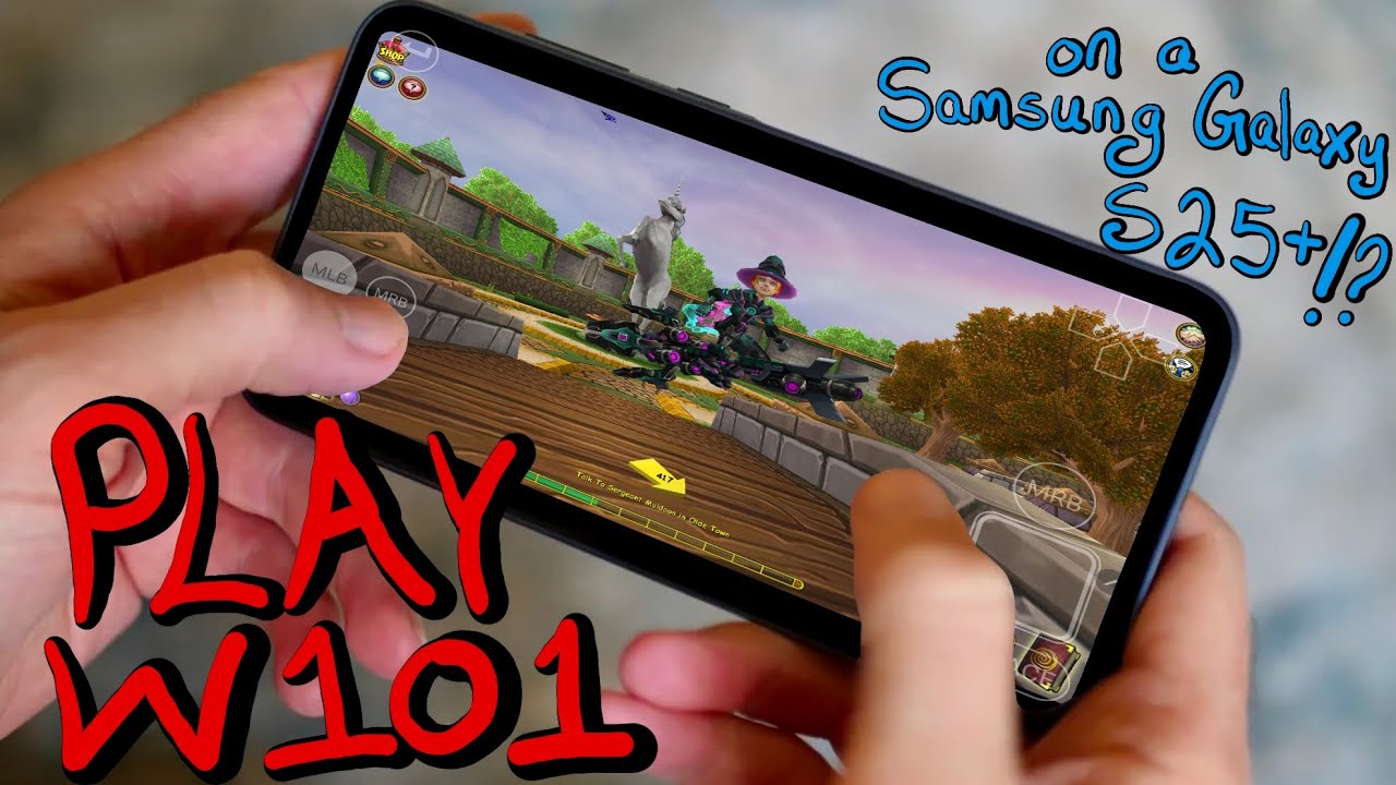 Playing w101 on mobile?? s25+