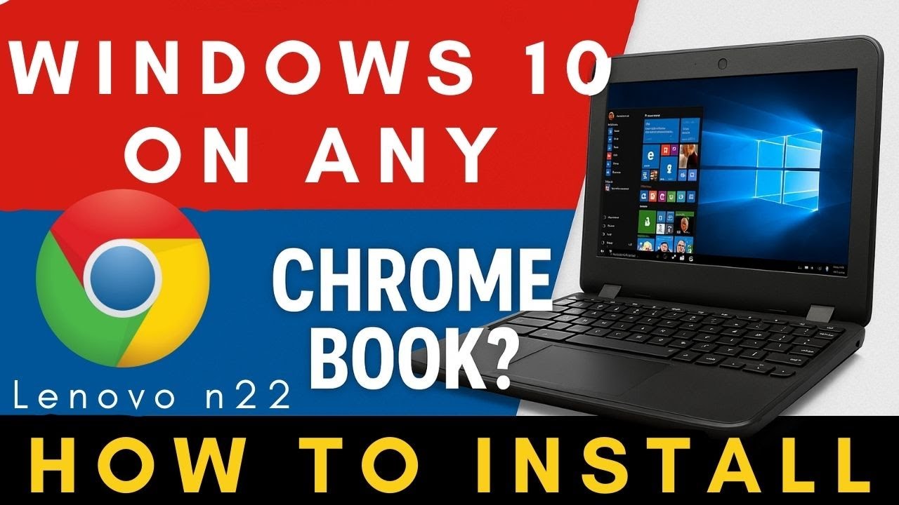 Windows 10 on Any Chromebook? Lenovo N22 Installation Full Process.