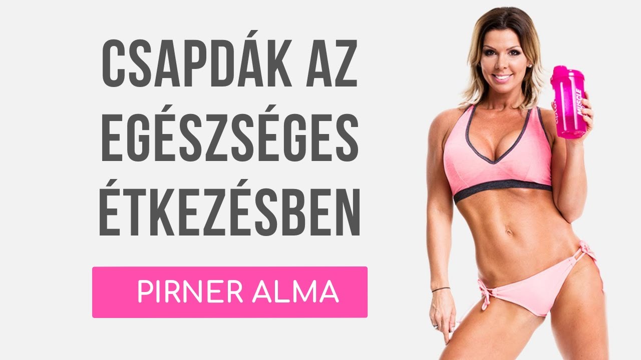 Csapdák az EGÉSZSÉGES ÉTKEZÉSBEN