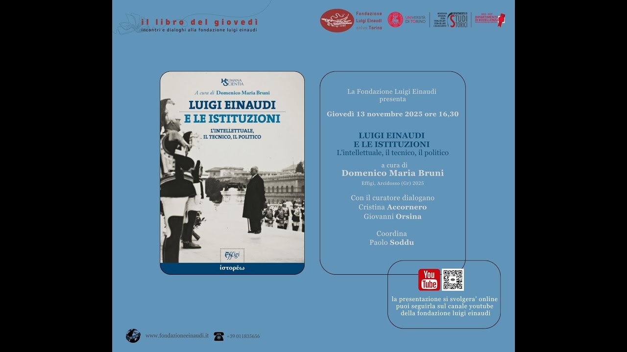 Il libro del giovedì: Luigi Einaudi e le istituzioni. L'intellettuale, il tecnico, il politico