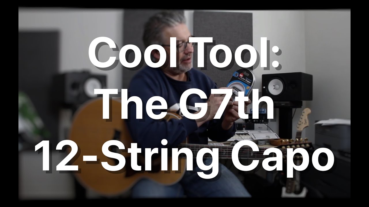 Cool Tool: The G7th 12-String Capo | Tom Strahle | Pro Guitar Secrets