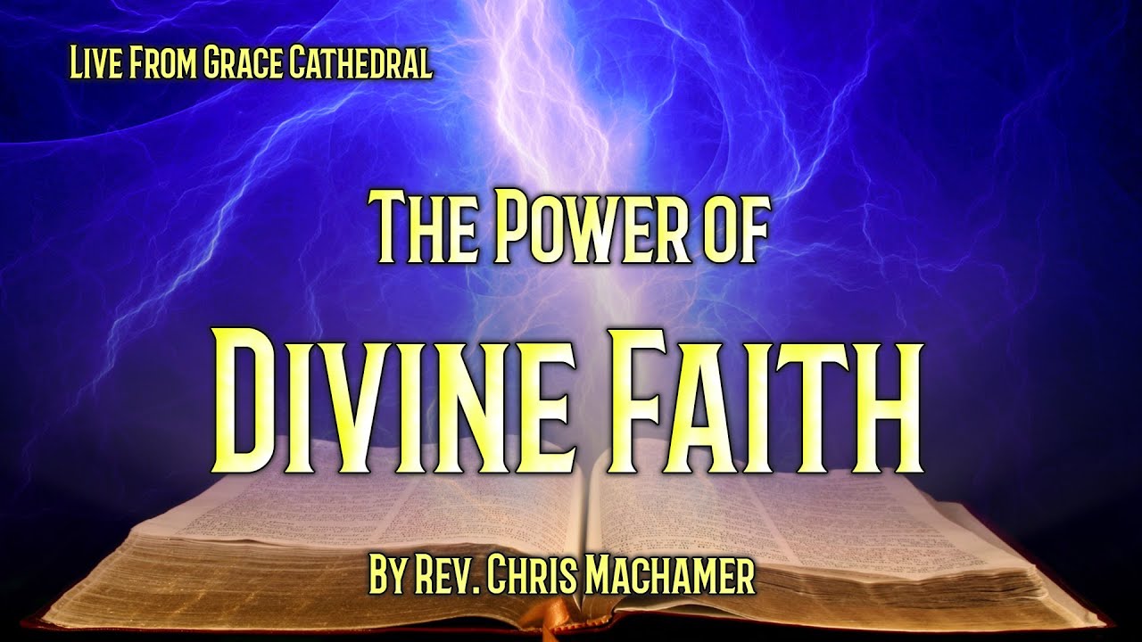 The Power of Divine Faith | Live From Grace Cathedral