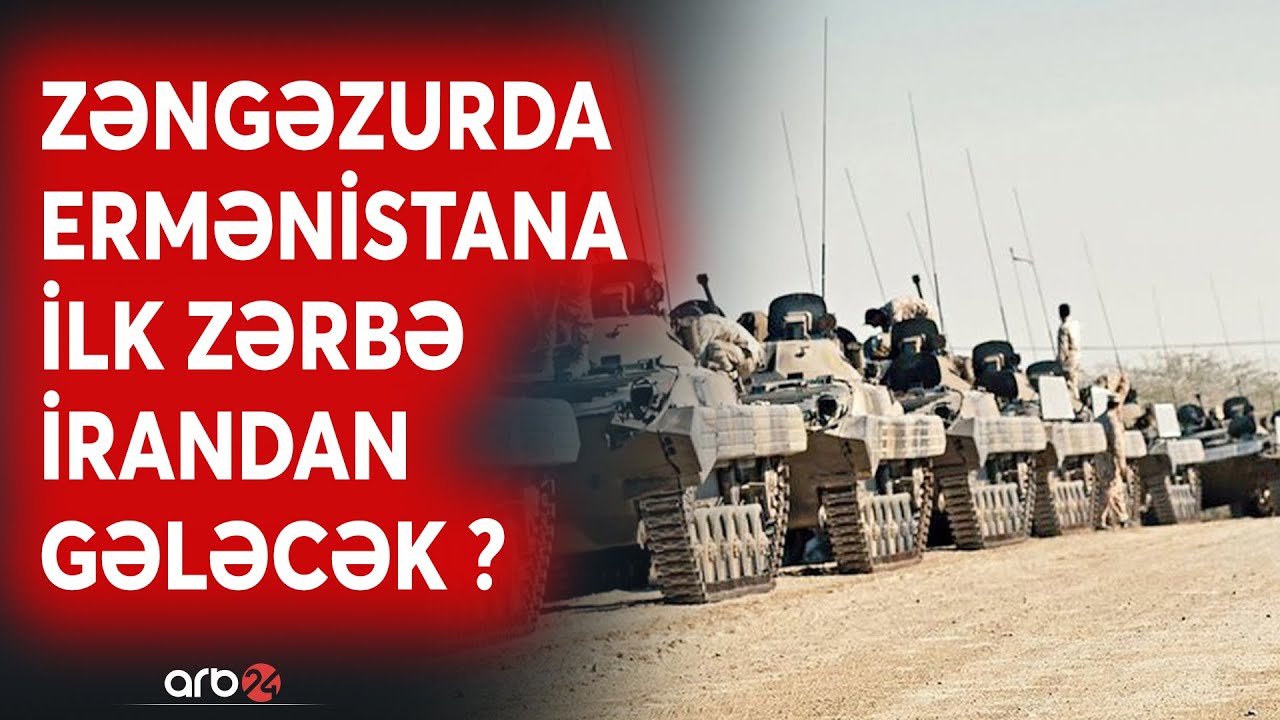 SON DƏQİQƏ! İran Ermənistanı vura bilər: Tehran Zəngəzurla bağlı İrəvana xəbərdarlıq etdi - CANLI