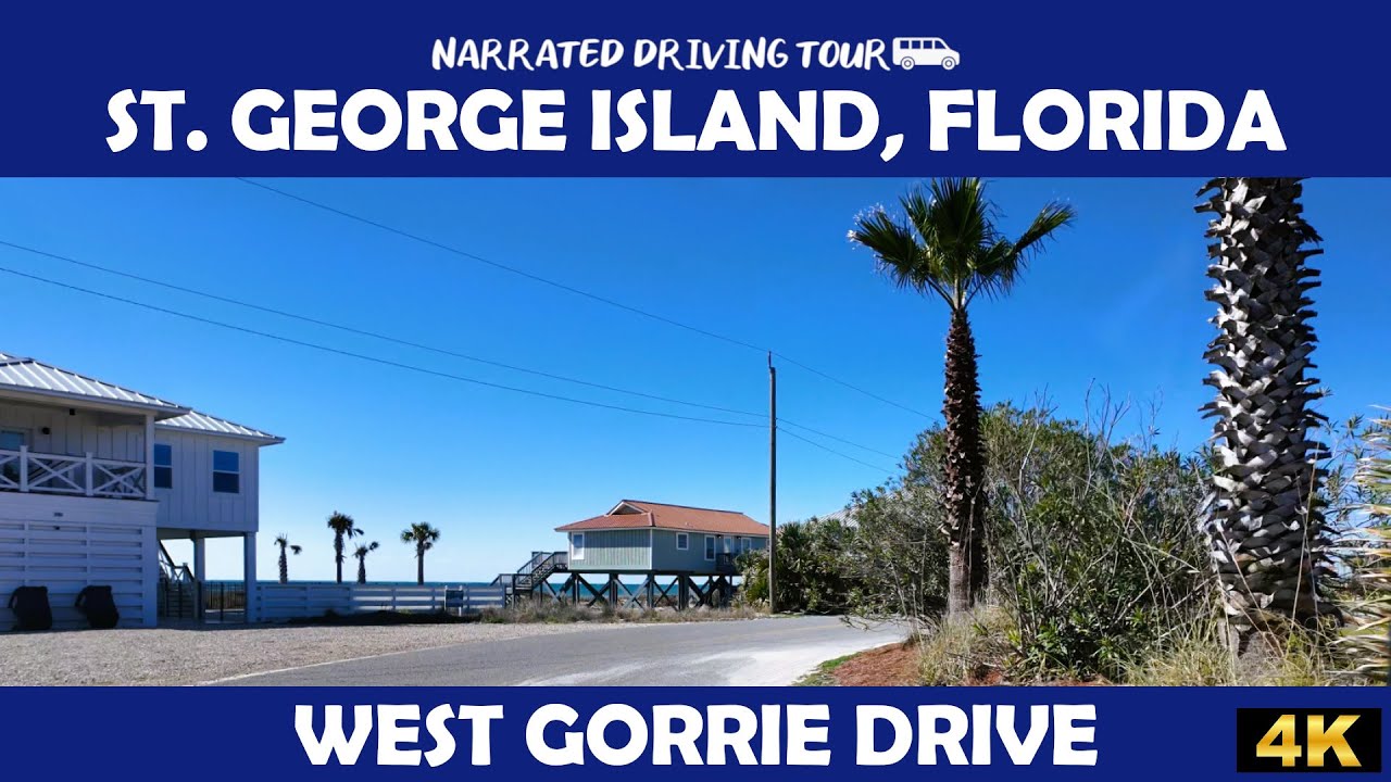 🚗🌴 St. George Island, Florida 🏖️🌊4K Drive