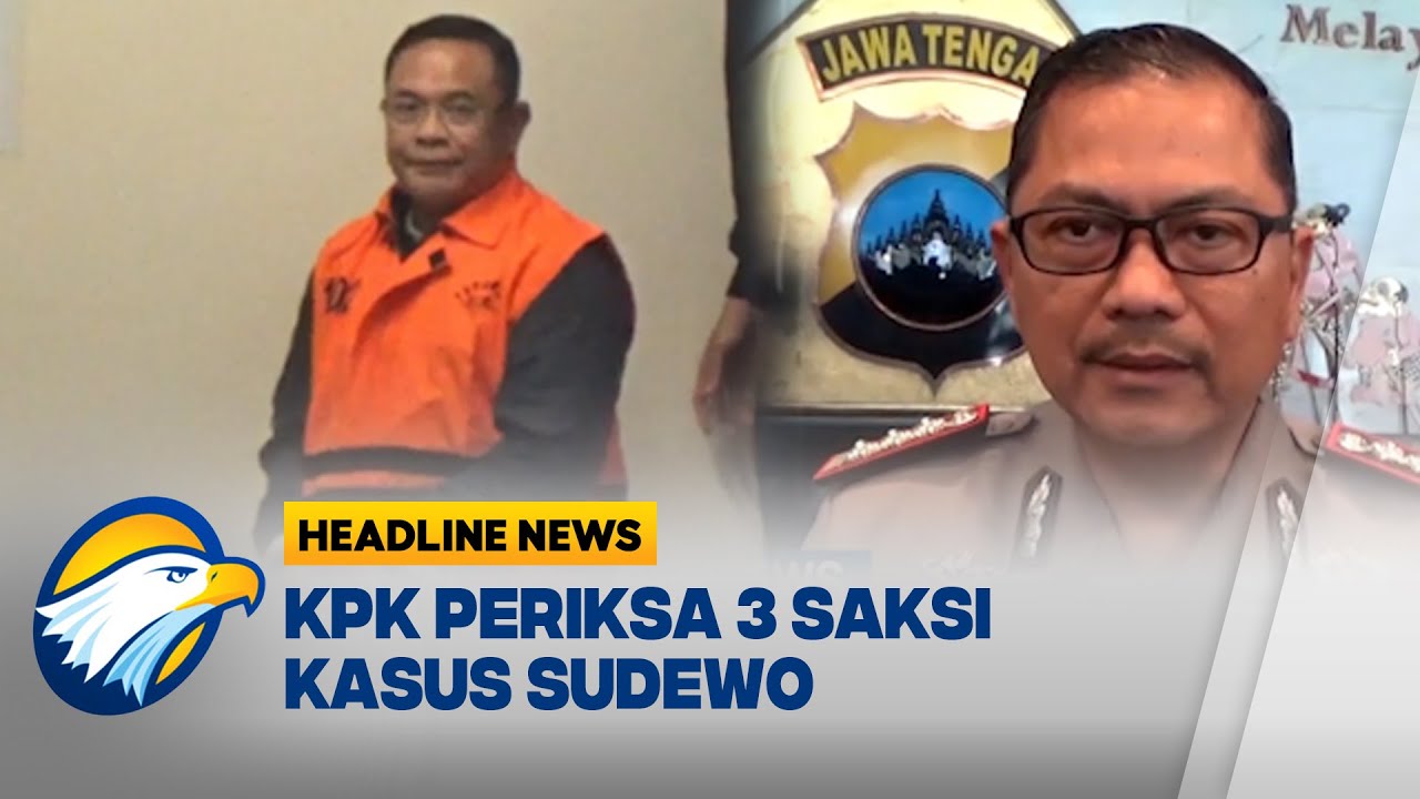 [HEADLINE NEWS, 02/02] KPK Periksa Camat & Perangkat Desa di Kasus Sudewo