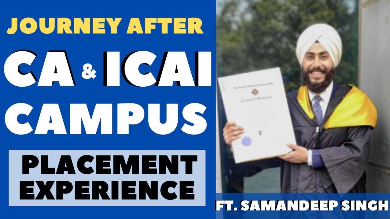 Journey After CA & ICAI Campus Placement Experience| Ft. CA Samandeep Singh
