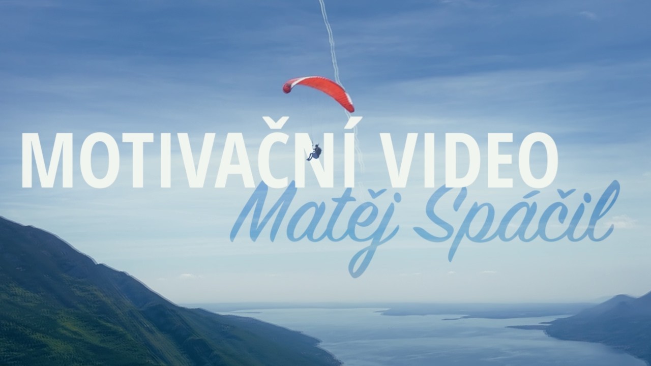 MOTIVAČN&Iacute; VIDEO | INOVATIVN&Iacute; PODNIK&Aacute;N&Iacute; | MATĚJ SP&Aacute;ČIL