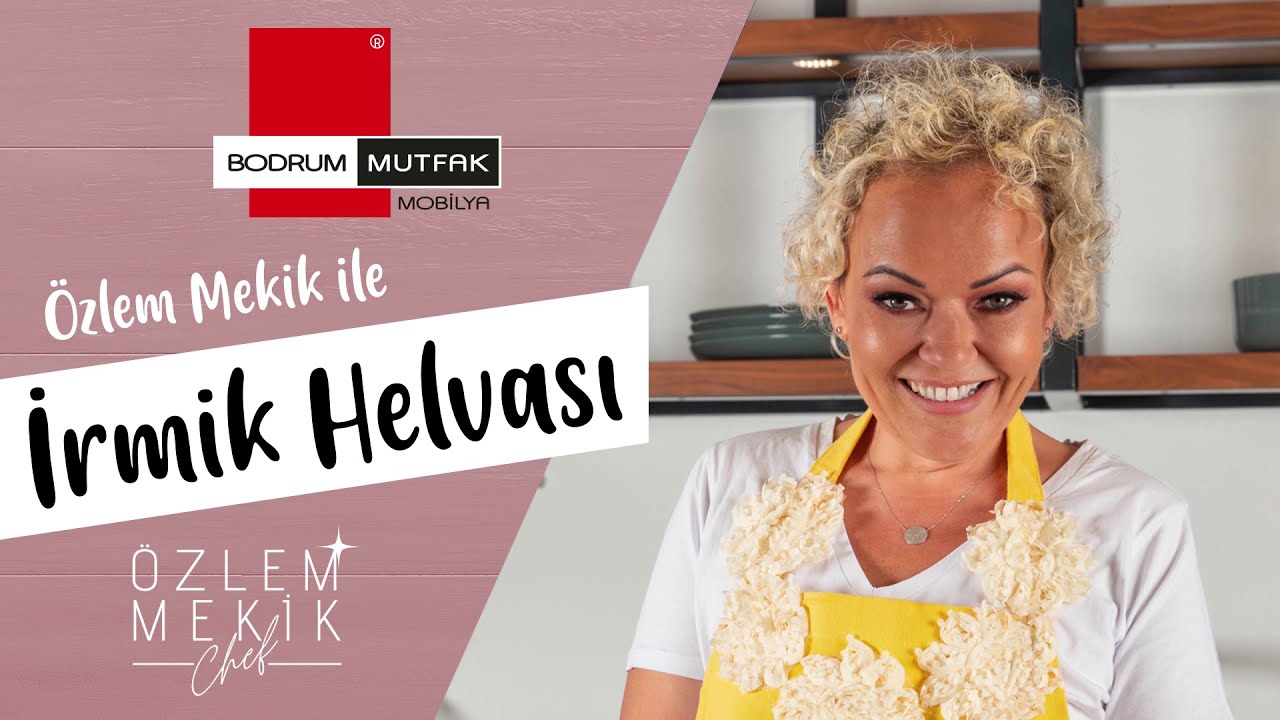 Şef Özlem Mekik ile Bodrum Mutfak Mobilya Harika Tatlar Serisi / İrmik Helvası