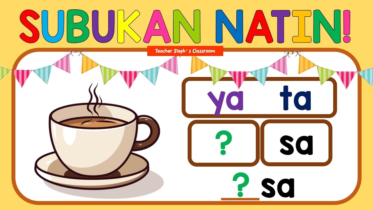 Unang Pantig Part 1| Tukuyin Ang Nawawalang Pantig | Pagbasa sa Filipino