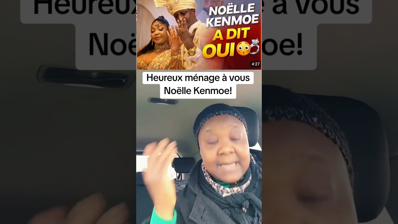Heureux ménage à vous Noëlle Kenmoe!