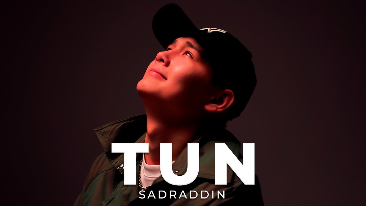 Sadraddin - Tun | Mood Video