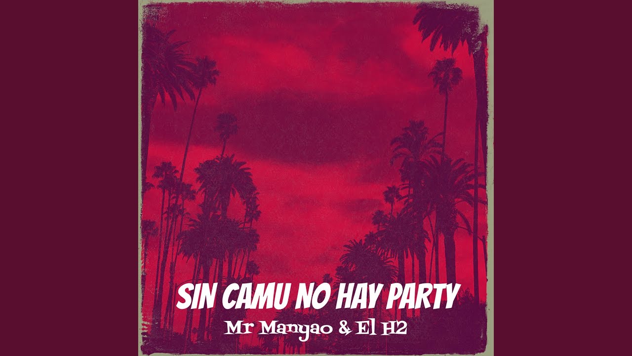 Sin Camu No Hay Party