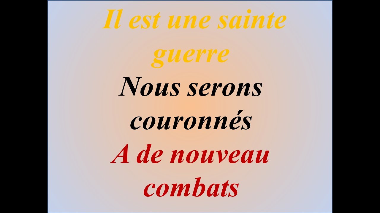 Il est une sainte guerre - Nous serons couronnés