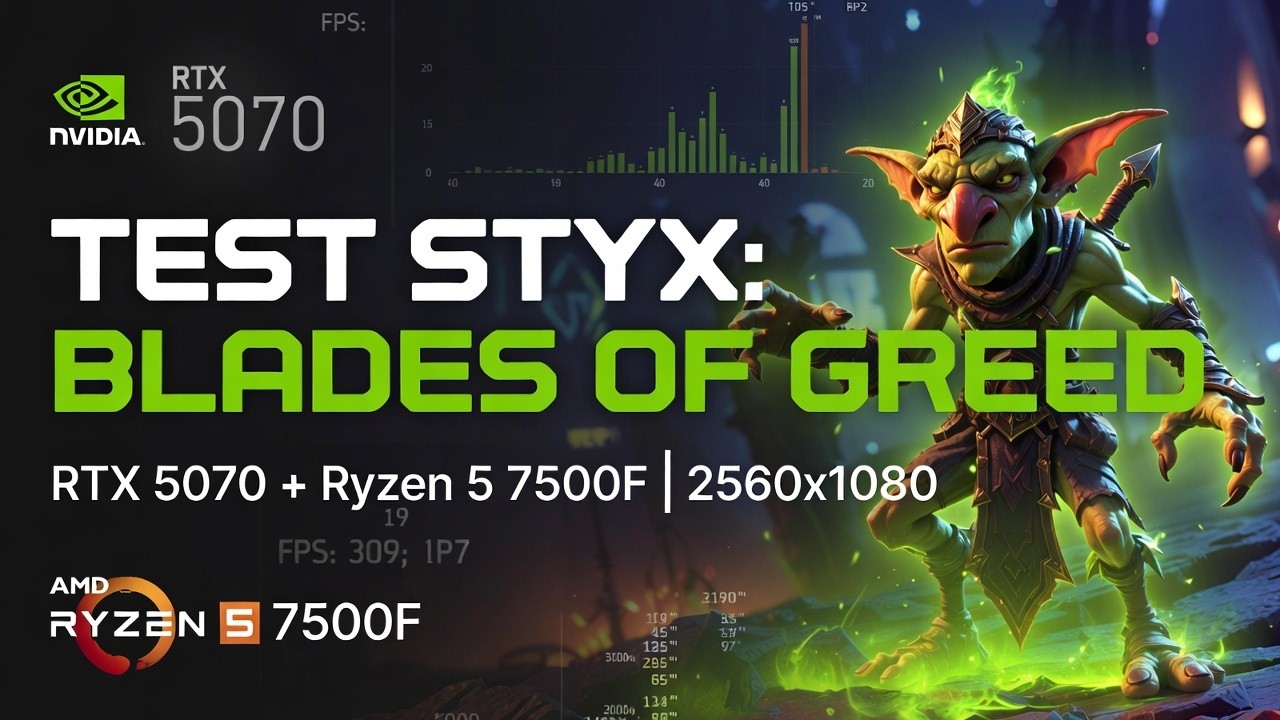 Styx Blades of Greed Test RTX 5070 7500F 2560x1080 UltraWide #rtx5070 #7500f #styxbladesofgreed