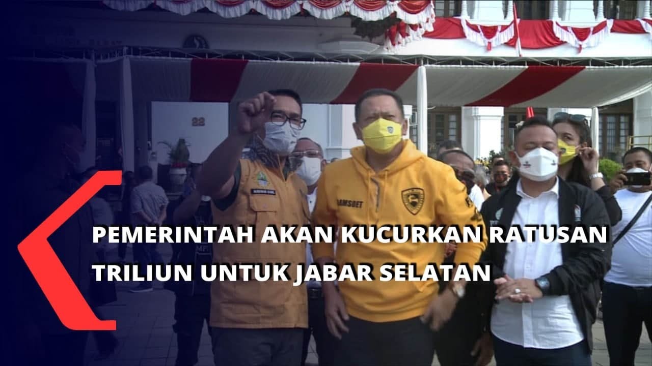 Pemerintah Akan Kucurkan Ratusan Triliun Untuk Jabar Selatan