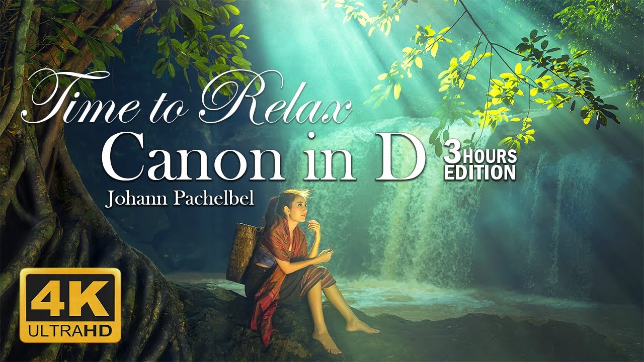Ultimate Relaxation Music: Canon in D for Soothe Your Soul (3 hours Edition) [4K]