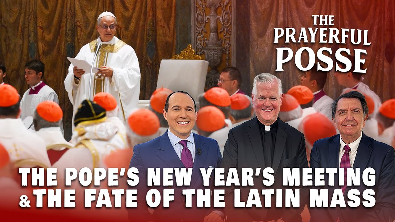 The Pope’s New Year’s Meeting & the Fate of the Latin Mass | Prayerful Posse