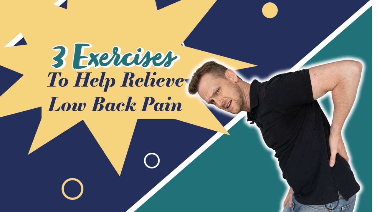 3 Exercises To Help Relieve Low Back Pain | Chiropractor for Low Back Pain in Grand Rapids, MI
