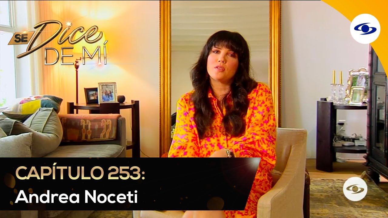 Se Dice De Mí: las complicaciones de salud que vivió Andrea Noceti
