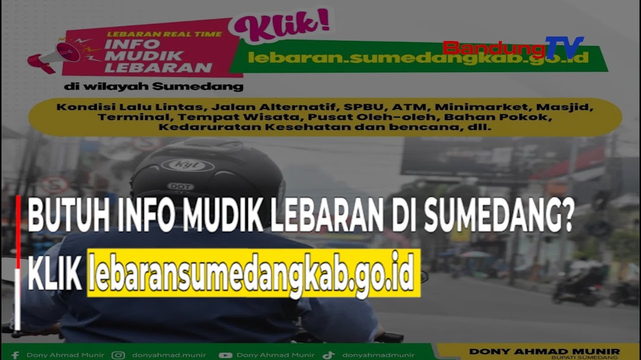 Butuh Info Mudik Lebaran di Sumedang?  Klik lebaransumedangkab.go.id