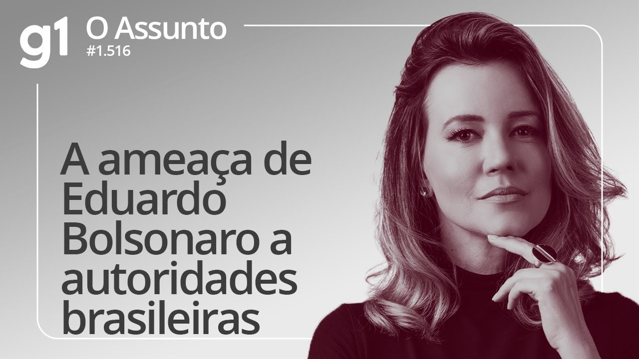 A ameaça de Eduardo Bolsonaro a autoridades brasileiras | O ASSUNTO