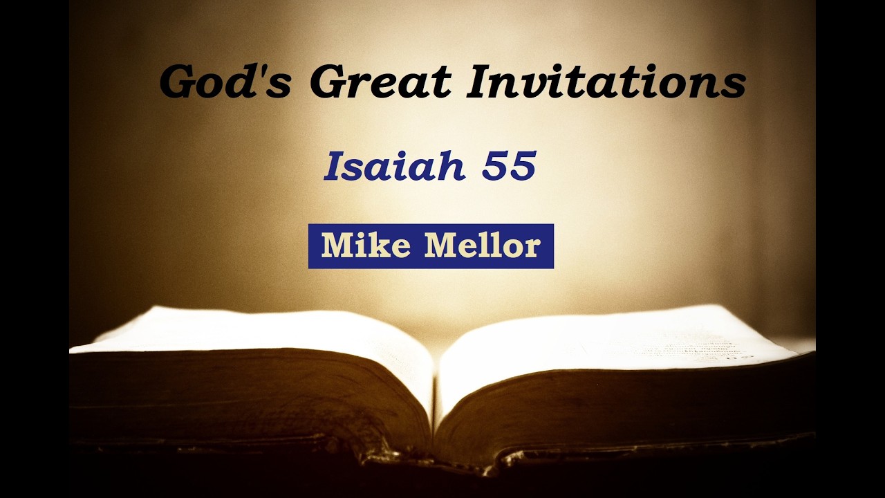 15-02-26 AM • Isaiah 55 • God's Great Invitations