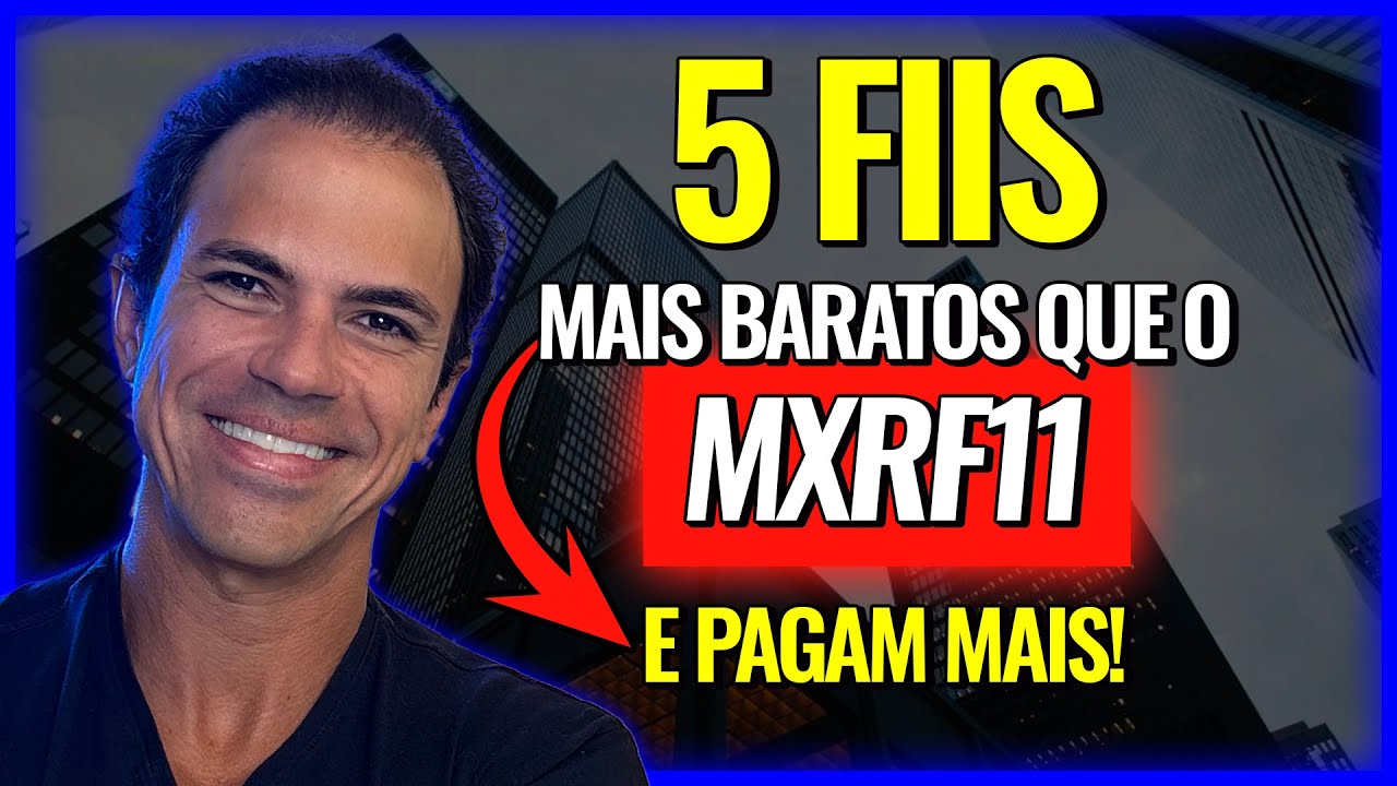 5 FUNDOS IMOBILIÁRIOS MAIS BARATOS QUE O MXRF11! RECEBA MAIS DIVIDENDOS